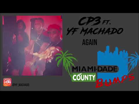 Cp3 ft. YF Machado - Again (Audio)