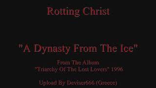 ROTTING CHRIST - A DYNASTY FROM THE ICE