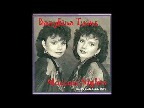 Bazykina Twins - Moscow Nights Kohl's Uncle Remix2019