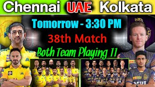 IPL 2021 | CSK vs KKR | KKR vs CSK | CSK vs KKR Playing 11 | CSK Playing 11 2021 | KKR
