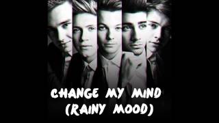 Change My Mind - One Direction (Rainy Mood)