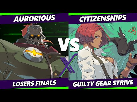 F@X 458 Losers Finals - Aurorious (Potemkin) Vs. CitizenSNIPS (Giovanna) Guilty Gear Strive