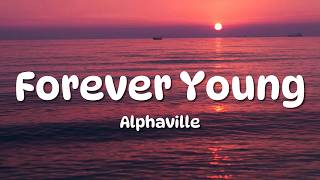 Download lagu Alphaville - Forever Young (Lyrics) mp3