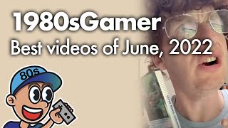 1980sGamer: Best of June, 2022