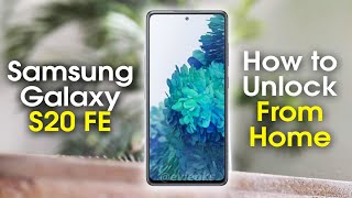 How to Unlock Samsung Galaxy S20 FE From Home