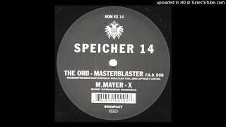 The Orb - Masterblaster (F.A.D. Dub)