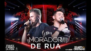 Zé Neto e Cristiano - MORADOR DE RUA - #EsqueceOMundoLaFora