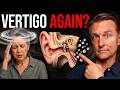 The #1 Reason Your Vertigo Keeps Returning (& How to Stop It)