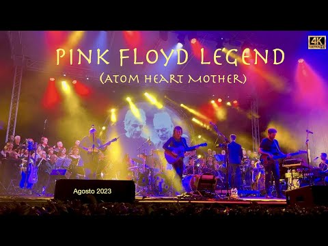 Pink Floyd Legend (Atom Heart Mother) Agosto 2023