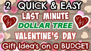 2 QUICK & EASY LAST MINUTE Dollar Tree VALENTINE'S DAY Gift Ideas on a BUDGET