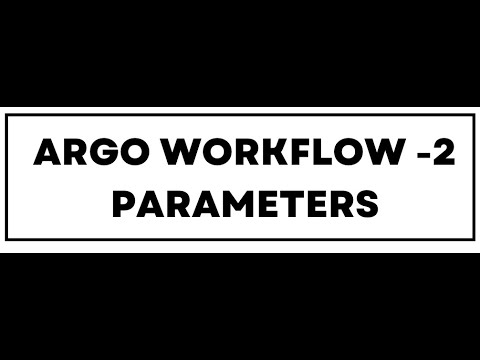 Argo Workflow 2 Parameters
