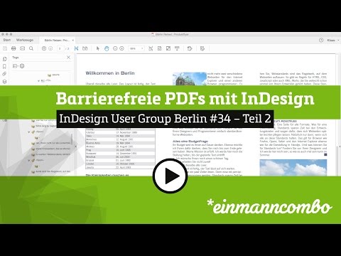 Barrierefreie PDF-Dateien mit InDesign erstellen – InDesign User Group Berlin Meeting 34 – Teil 2