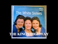 The King's Highway   The White Sisters