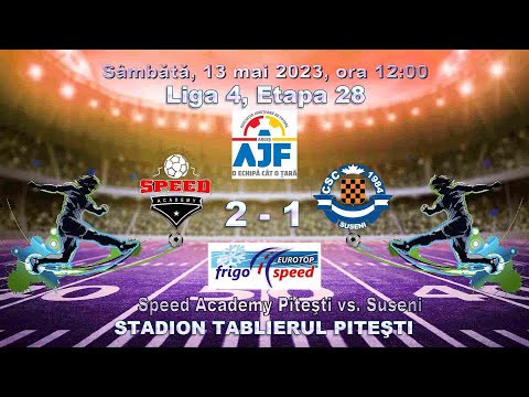 Speed Academy Piteşti vs. Suseni (Înregistrat)
