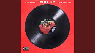 Pull Up (feat. Choyce Cincere)