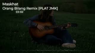 Download lagu DJ ORANG BILANG WALI JEDAG JEDUG REMIX [PLAT JMK] BY MASKHAT mp3