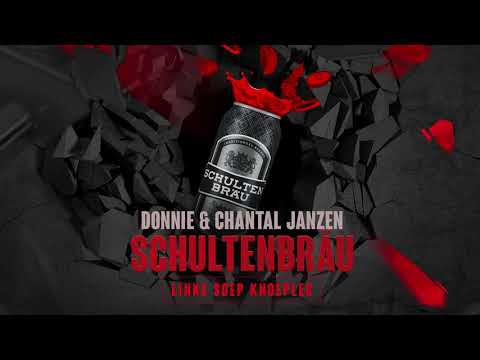Donnie & Chantal Janzen - Schultenbräu (Linke Soep Remix) (FREE DOWNLOAD)