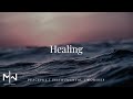 Soaking Worship Music Healing