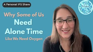 Why Some of Us Desperately Need Alone Time