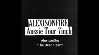 Alexisonfire - The Dead Heart (Midnight Oil Cover)