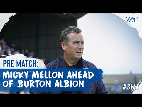 Pre Match | Micky Mellon (Burton Albion)