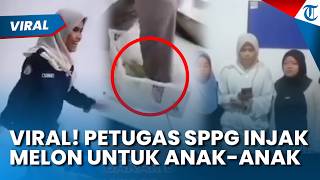 PARAH! PETUGAS SPPG Sengaja Injak Melon yang Dibagikan ke Anak anak, Kini Minta Maaf & Klarifikasi