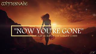 Whitesnake - Now You're Gone (Lyric Video) #whitesnake #rock #lyrics