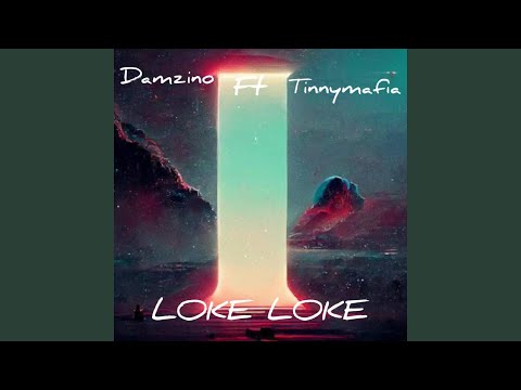 Loke Loke (feat. Damzino)