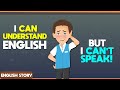 Why You Can’t Speak English Like a Native? | English Speaking Conversation Practice