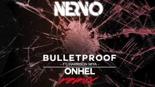 NERVO   Bulletproof (Onhel Remix)