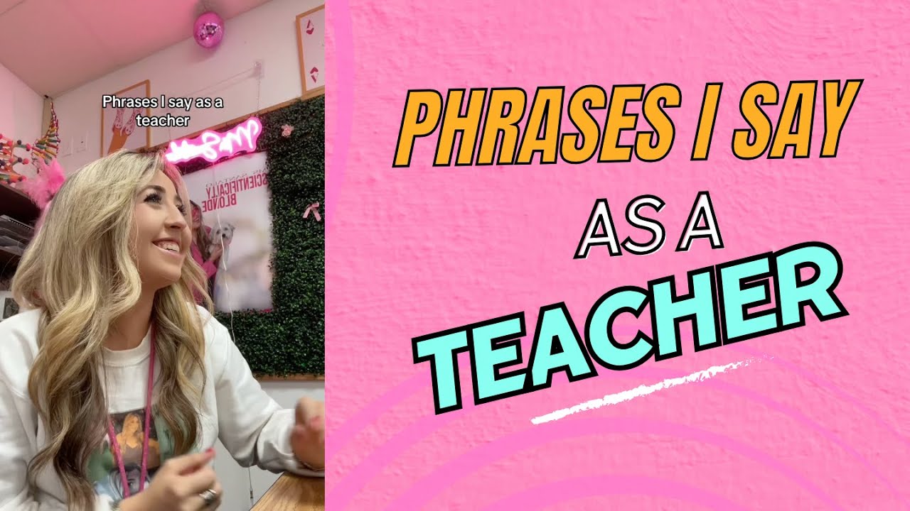 Phrases I say as a Teacher - Compilation (‪@ThatPinkScienceTeacher‬ )
