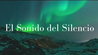 El sonido del silencio - Alex Campos (letras)