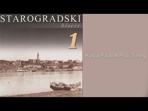 Starogradski Biseri - Kada padne prvi sneg  (Audio 2007)