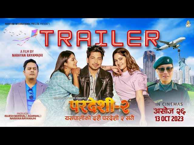 Pardeshi 2 | Official Trailer | (In Cinemas This Dashain Ashoj 26) | Prakash Saput | Prashant Tamang