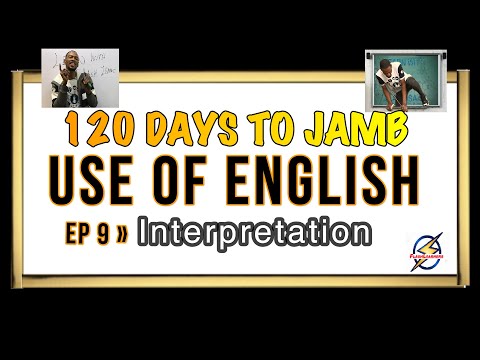 Sentence Interpretation II » 120 Days To Jamb English - Episode 9