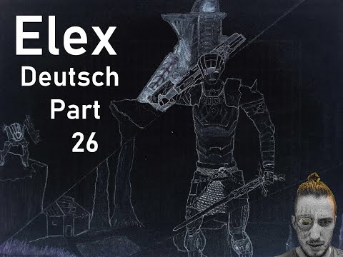 Deutsch Elex part 26 let's play