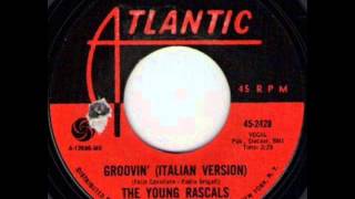 THE YOUNG RASCALS - GROOVIN&#39; (Italian Version) - ATALANTIC 45 24