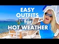 EASY OUTFITS FOR HOT WEATHER FASHION OVER 50