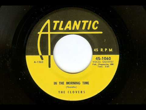 CLOVERS - IN THE MORNING TIME 1955.wmv