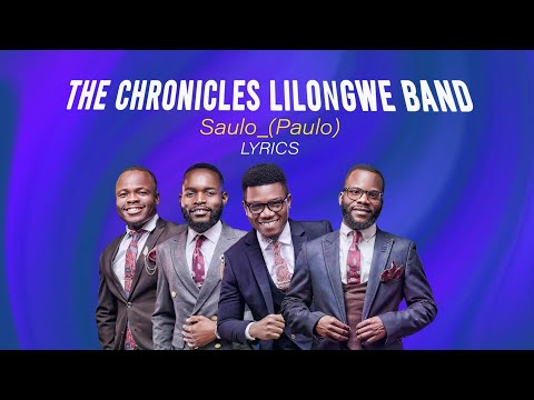 The Chronicles Lilongwe Band_-_Saulo_(Paulo) (Lyric video)
