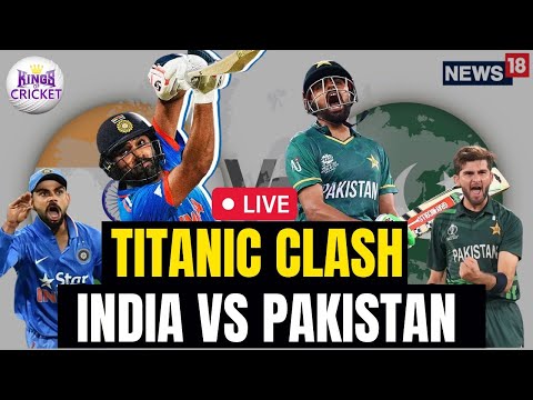 India Vs Pakistan LIVE | India Vs Pakistan Cricket Match LIVE Score Updates | World Cup 2023 | N18L