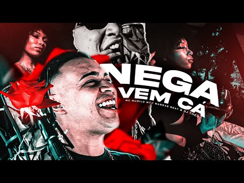 NEGA VEM CÁ - MC MURILO MT (CLIPE OFICIAL)