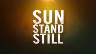 Sun Stand Still .... something coming this New Years 2013