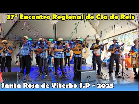 SANTA ROSA DE VITERBO S. P - 37° Encontro Regional de Companhias de Reis 3 de Agosto de 2025.