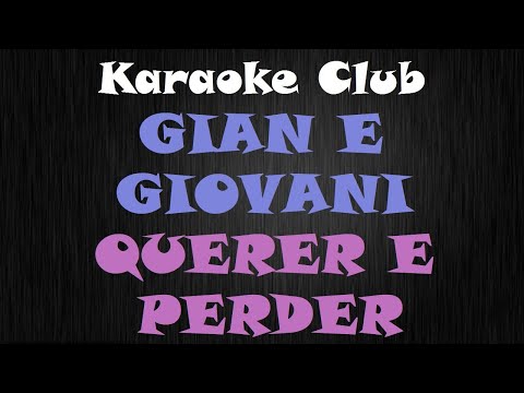 Querer e perder - Gian e Giovani