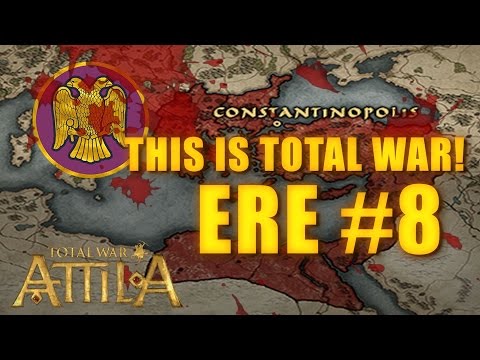 THIS IS TOTAL WAR ATTILA - EASTERN ROMAN EMPIRE #8