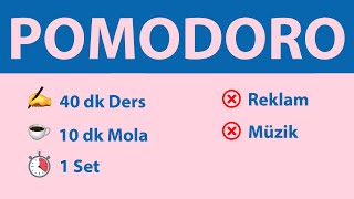 Pomodoro Tekniği - 40 dk Ders 10 dk Mola (1 Set) - Reklamsız - Müziksiz