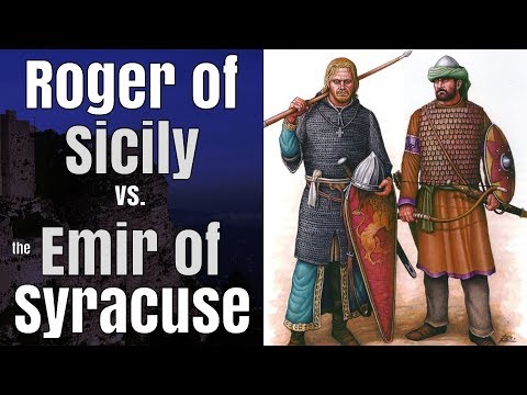 The Norman Conquest of Sicily - Part 6: Count Roger vs. the Emir of Syracuse