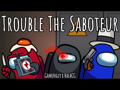 Mashup | Gamingly x HalaCG, CG5 - Trouble The Saboteur