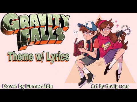 Gravity Falls Theme w/Lyrics【cover by Esmeralda】